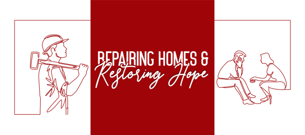 Repairing Homes & Restoring Hope